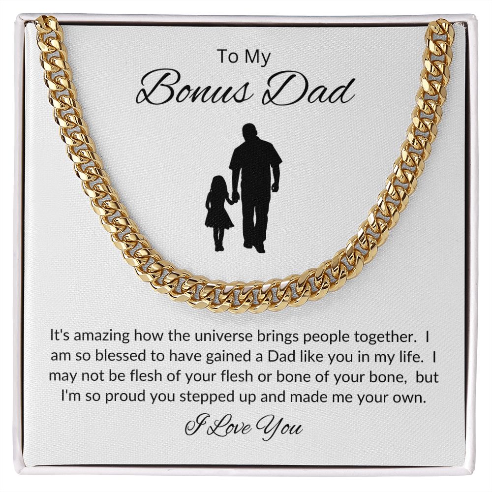 Bonus Dad from Your Other Daughter, You Made Me Your Own / Cuban Link Chain Necklace
