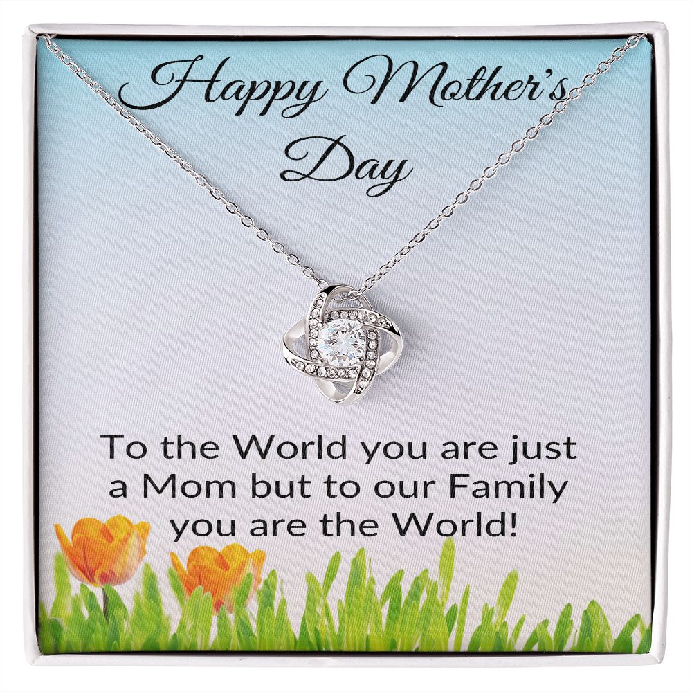 Mom You Are The World l Love Knot Necklace