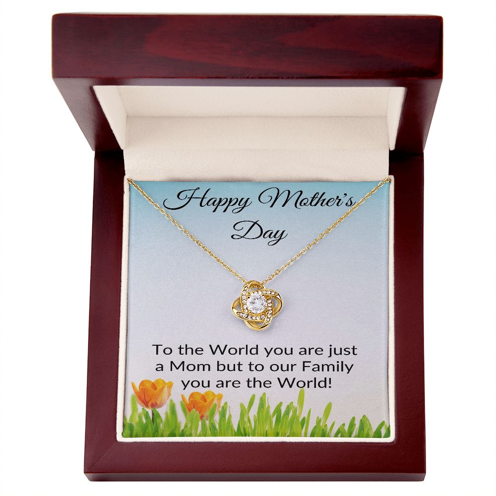 Mom You Are The World l Love Knot Necklace