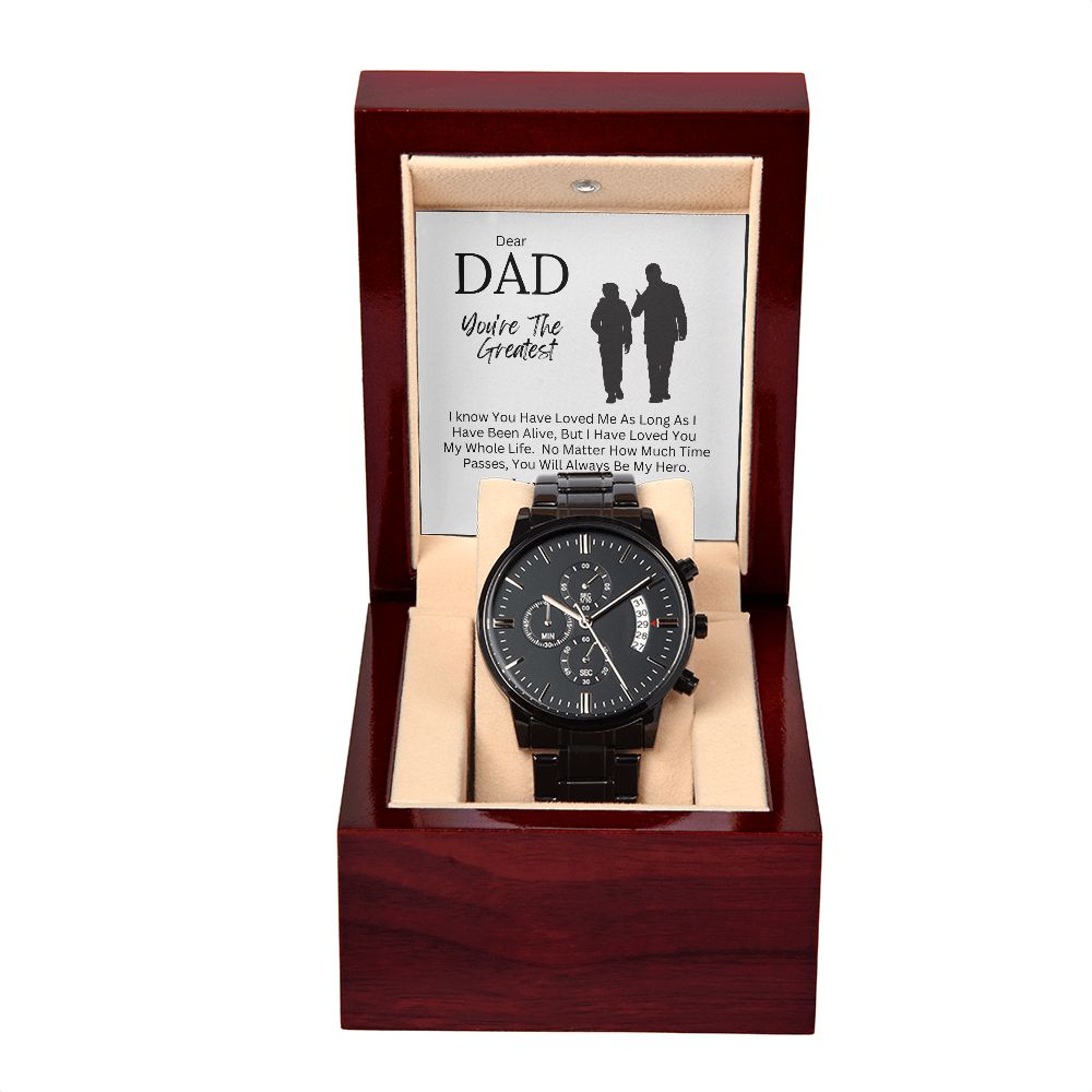 Dad You're the Greatest / Black Chronograph Watch