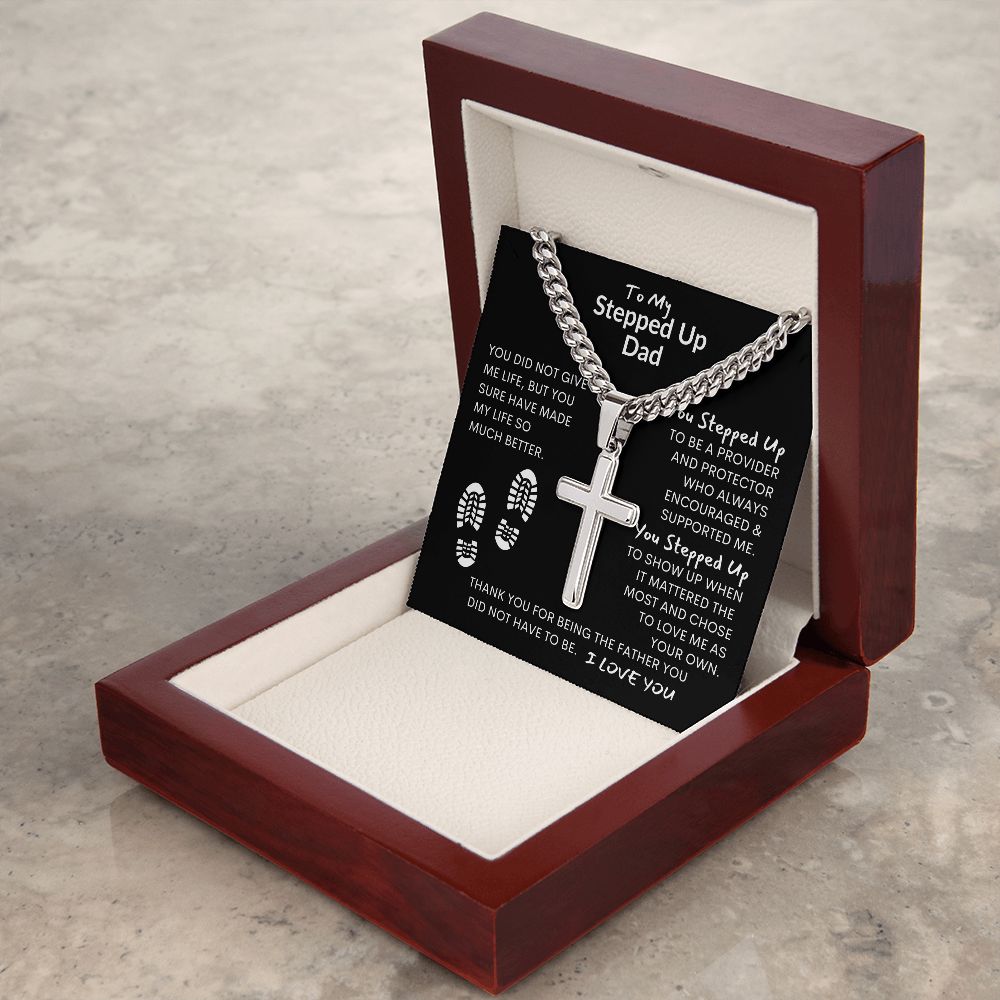 Dad You Stepped Up, Thanks -- Cuban Chain With Cross Necklace