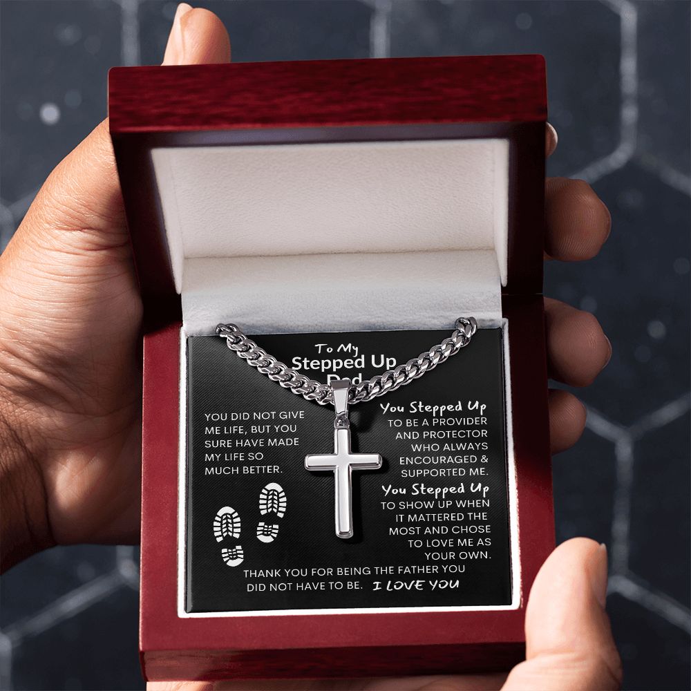 Dad You Stepped Up, Thanks -- Cuban Chain With Cross Necklace