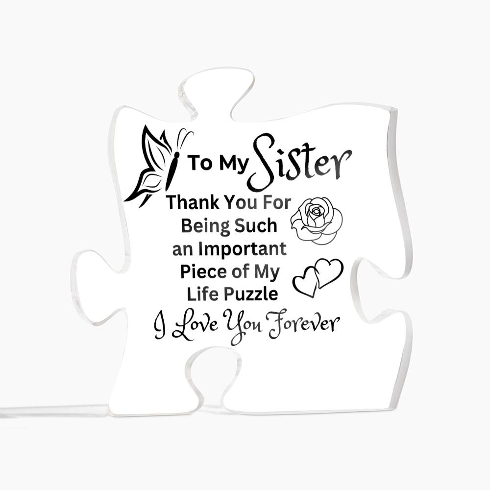 Sister - You're Such An Important Piece of My Puzzle