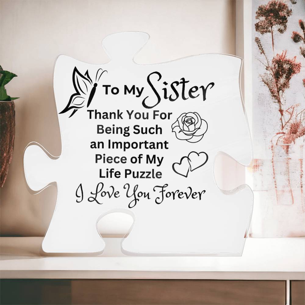 Sister - You're Such An Important Piece of My Puzzle