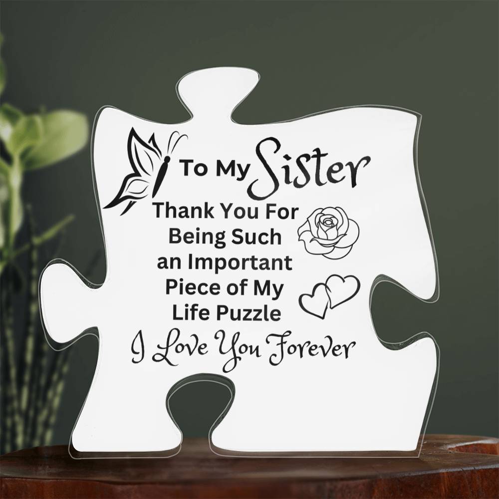 Sister - You're Such An Important Piece of My Puzzle