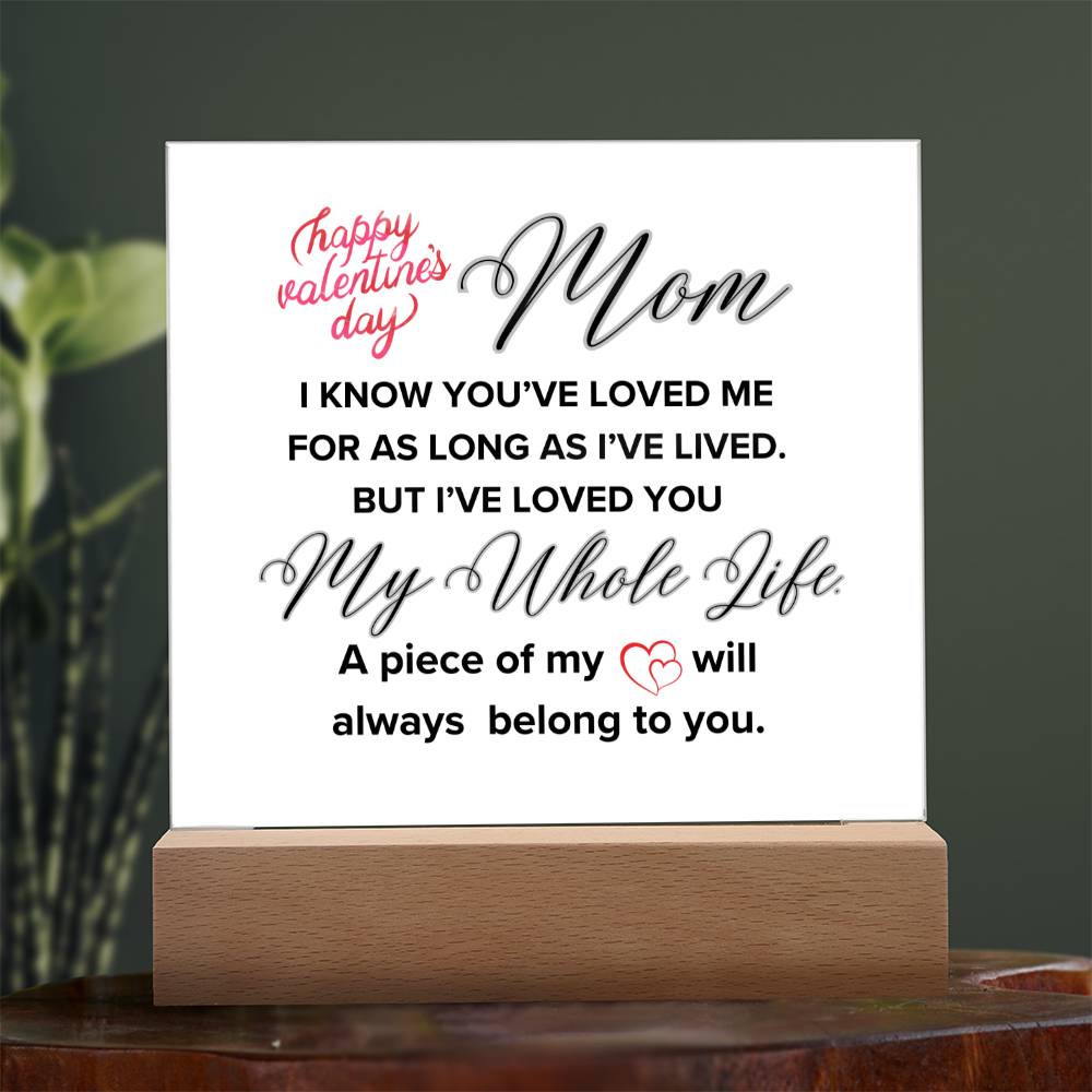 A piece of my Heart will always belong to Mom.