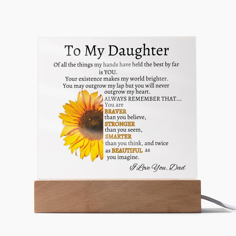 The Sunflower That Lights Up My Life - Acrylic Plaque