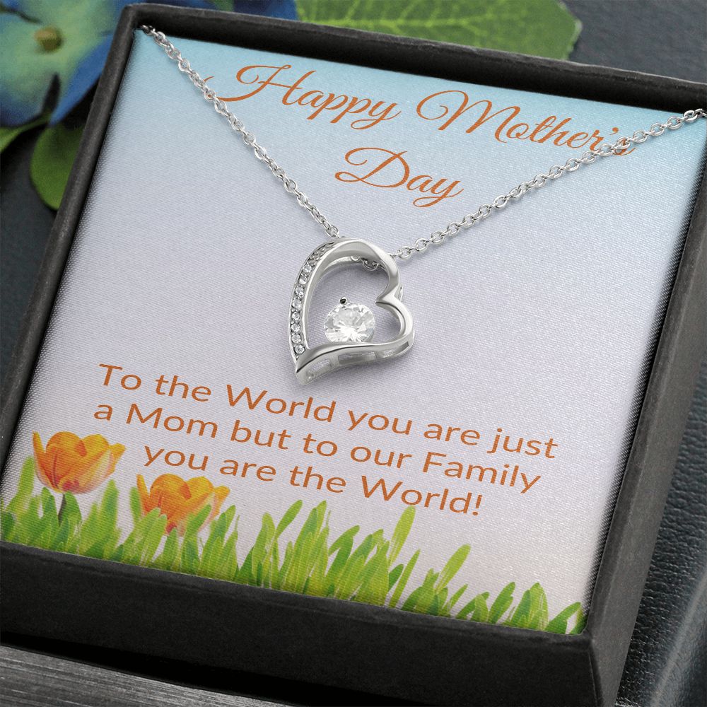 Mom, To Our Family You Are the World / Forever Love Necklace
