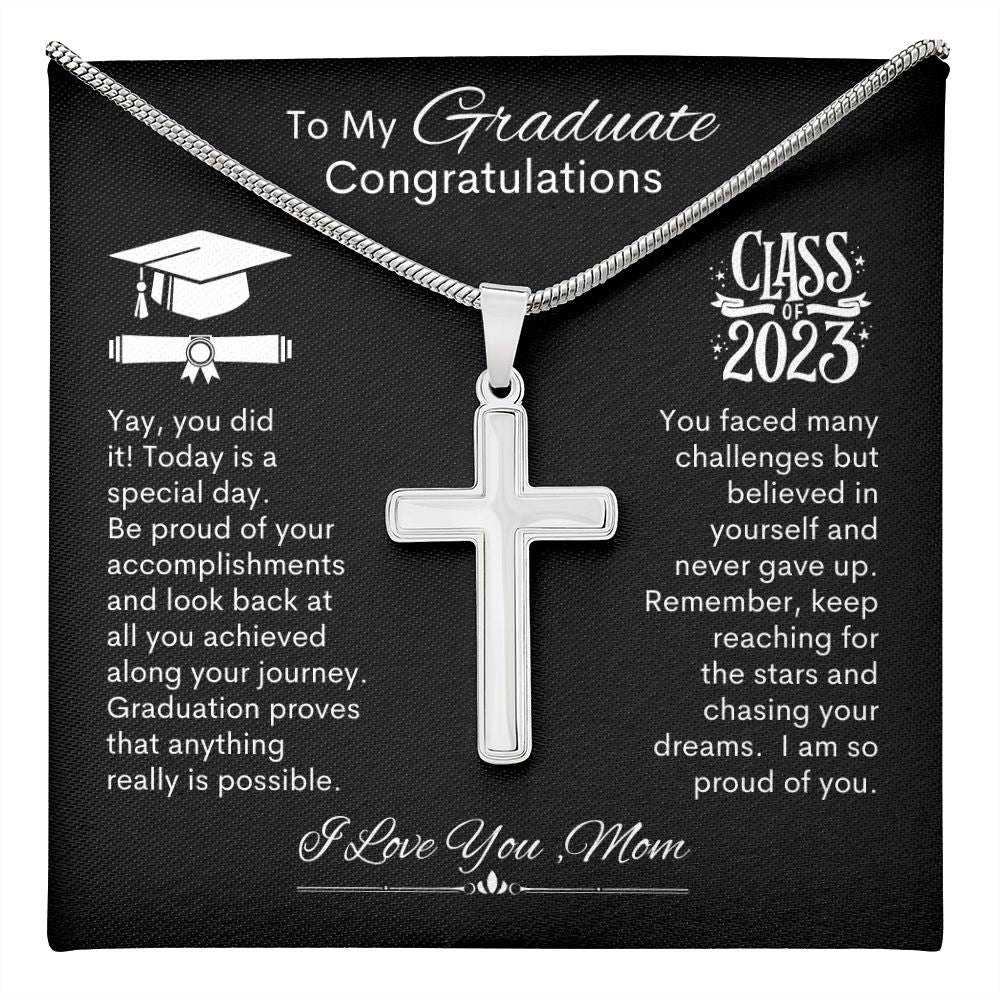 Graduate I Am So Proud Of You, Love Mom -- Cross Necklace