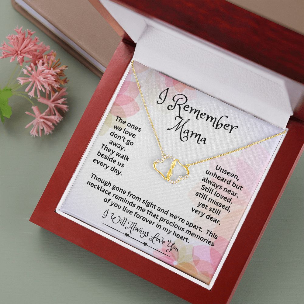 Remember Mama Everlasting Love Necklace