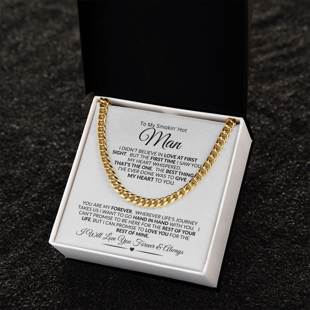 Smokin Hot Man, It Was Love at First Sight / Cuban Link Chain Necklace