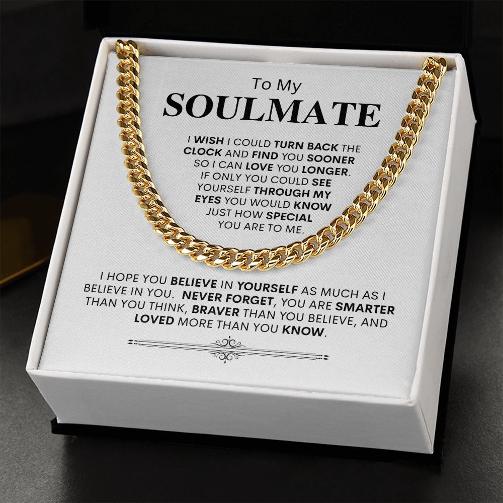 Soulmate- Wish I Met You Sooner, I Could Love You Longer -- Link Chain Necklace