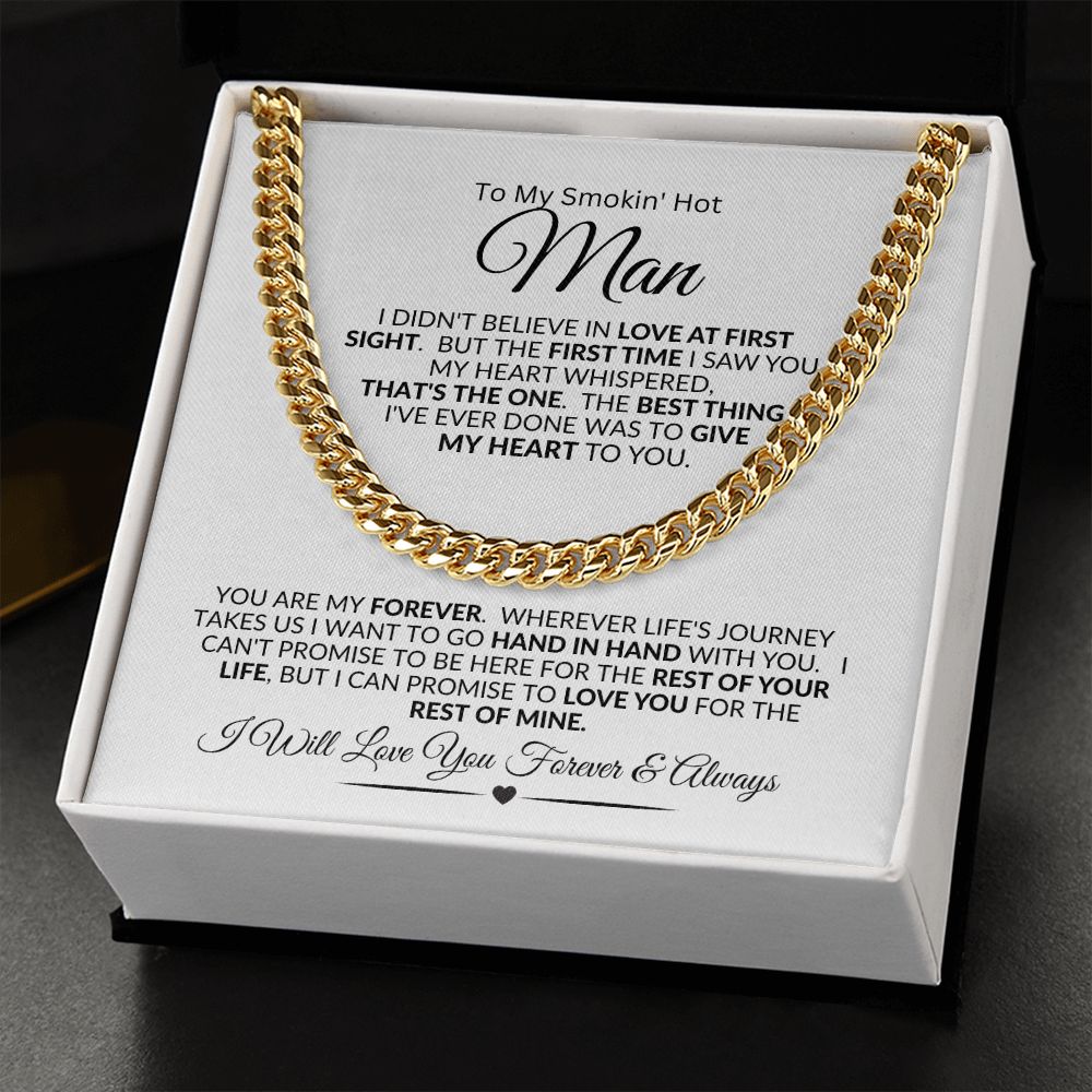 Smokin Hot Man, It Was Love at First Sight / Cuban Link Chain Necklace