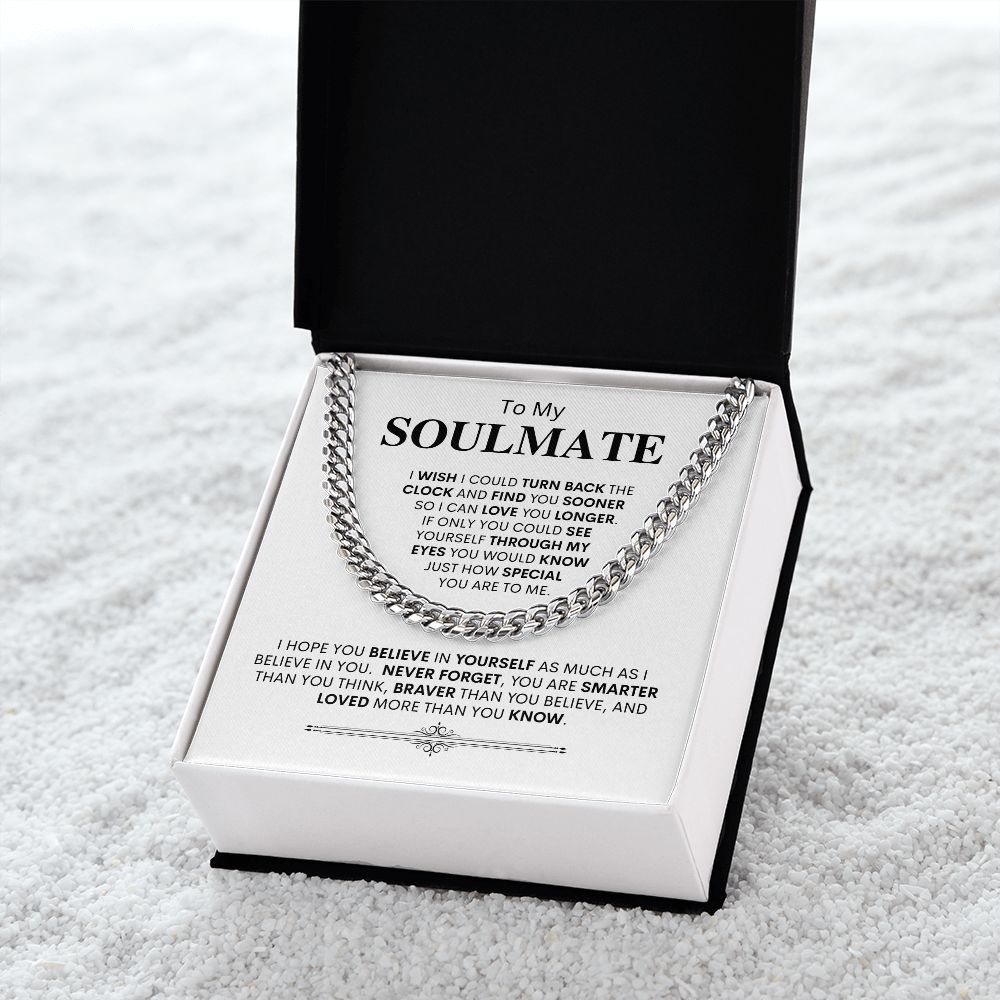 Soulmate- Wish I Met You Sooner, I Could Love You Longer -- Link Chain Necklace