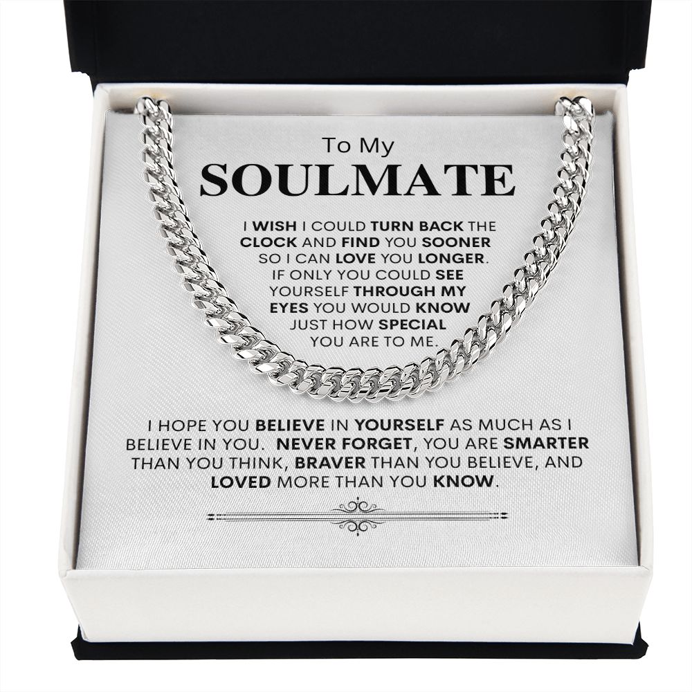 Soulmate- Wish I Met You Sooner, I Could Love You Longer -- Link Chain Necklace