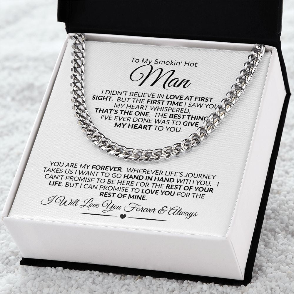 Smokin Hot Man, It Was Love at First Sight / Cuban Link Chain Necklace