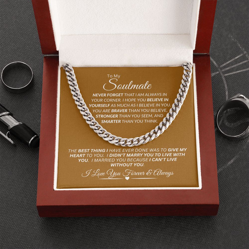 Soulmate I Didn't Marry You to Live with You / Cuban Link Chain Necklace