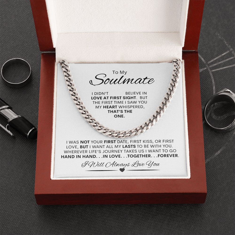 Soulmate I didn't Believe in Love at First Sight / Cuban Link Chain Necklace