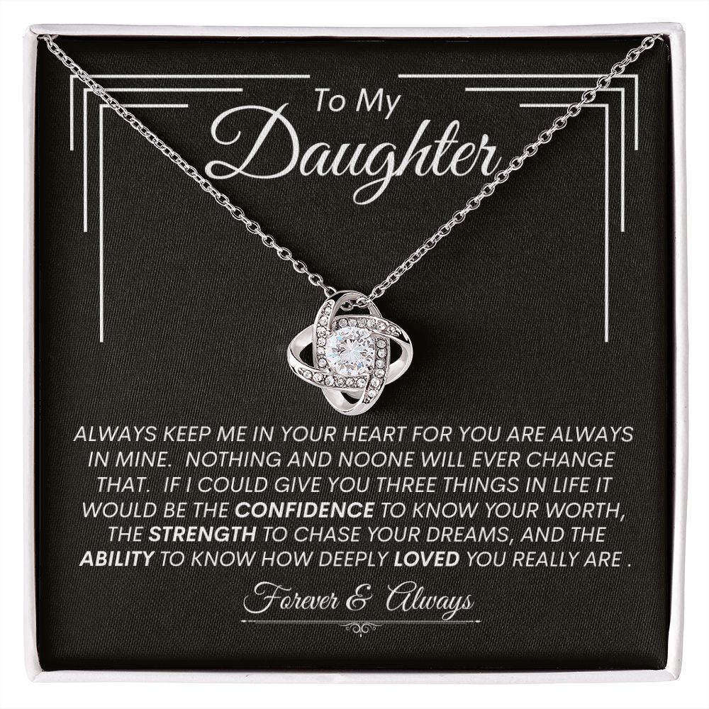 Daughter, Be Confident & Strong -- Love Knot Necklace