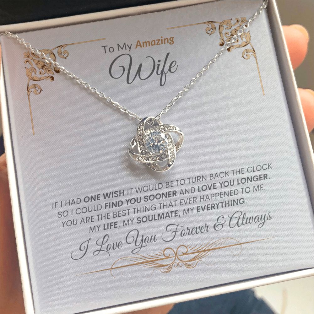 Wife You Are My Life, Soulmate, Everything --- Love Knot Necklace