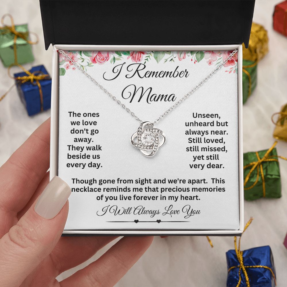 Sister I'll Always Remember Mama - Love Knot Necklace