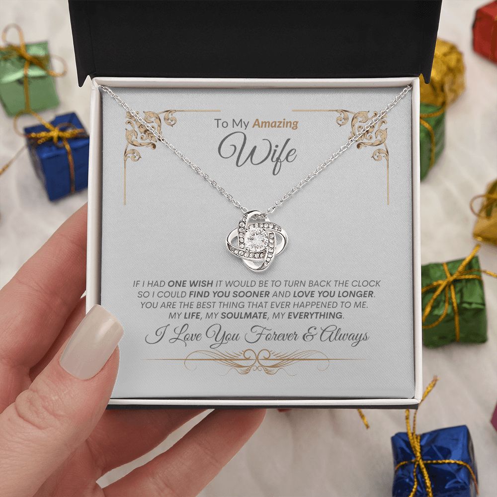 Wife You Are My Life, Soulmate, Everything --- Love Knot Necklace
