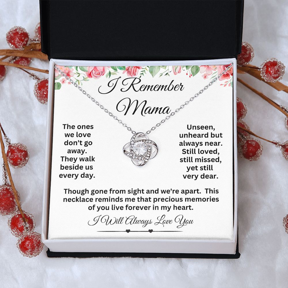 Sister I'll Always Remember Mama - Love Knot Necklace