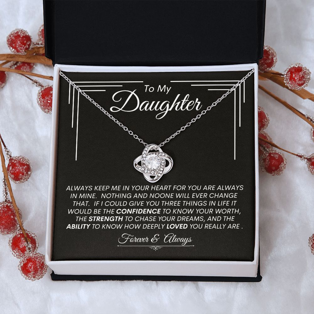 Daughter, Be Confident & Strong -- Love Knot Necklace