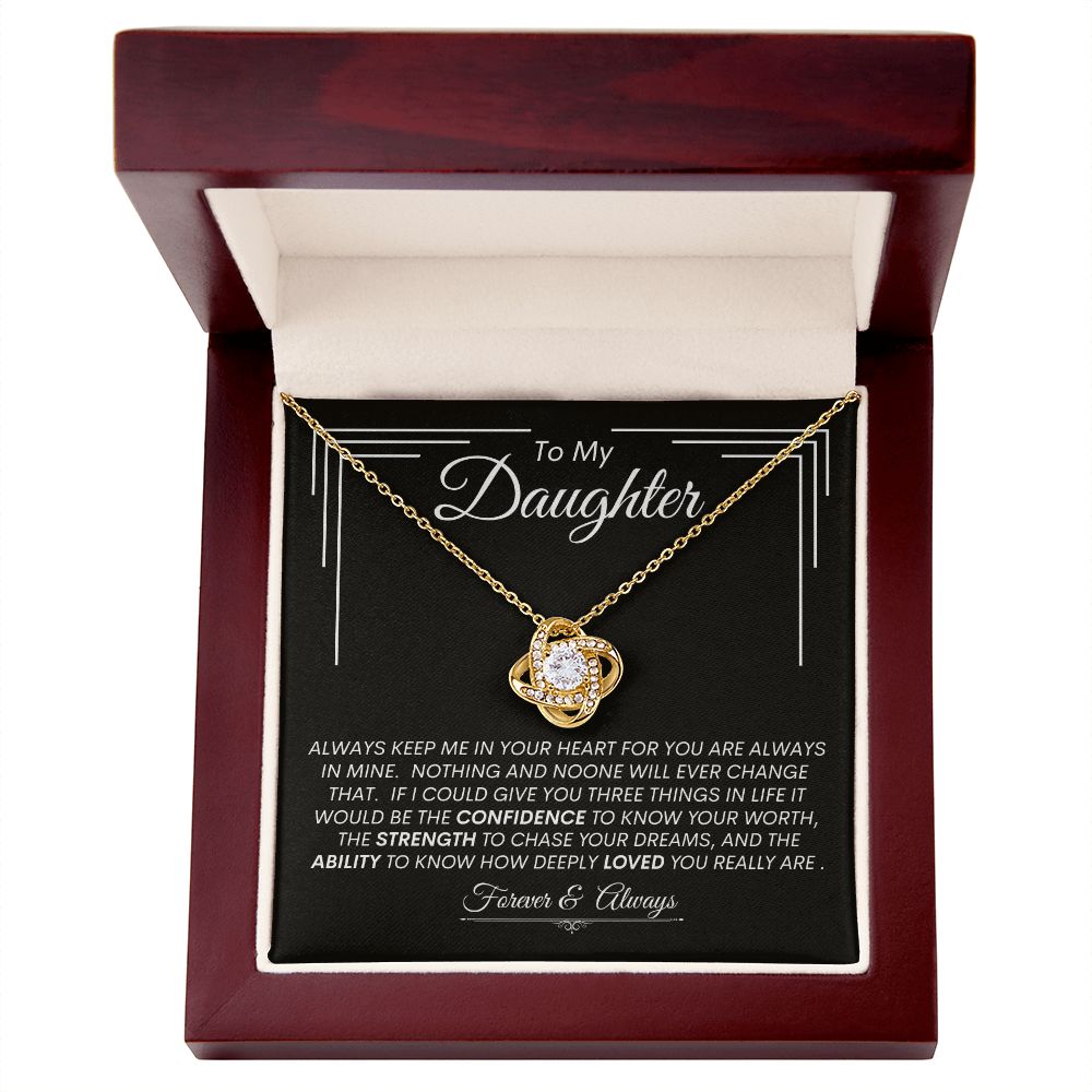 Daughter, Be Confident & Strong -- Love Knot Necklace