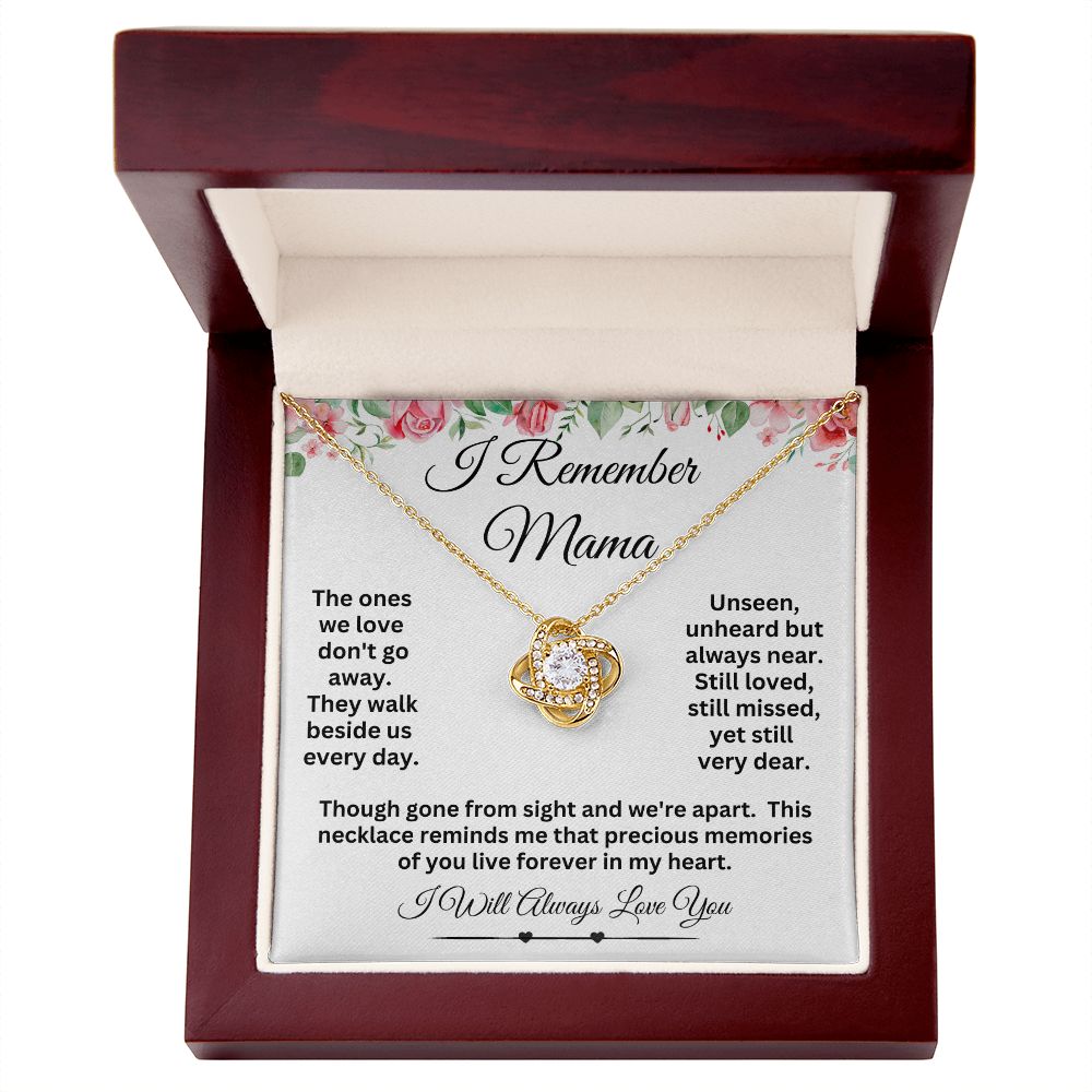 Sister I'll Always Remember Mama - Love Knot Necklace