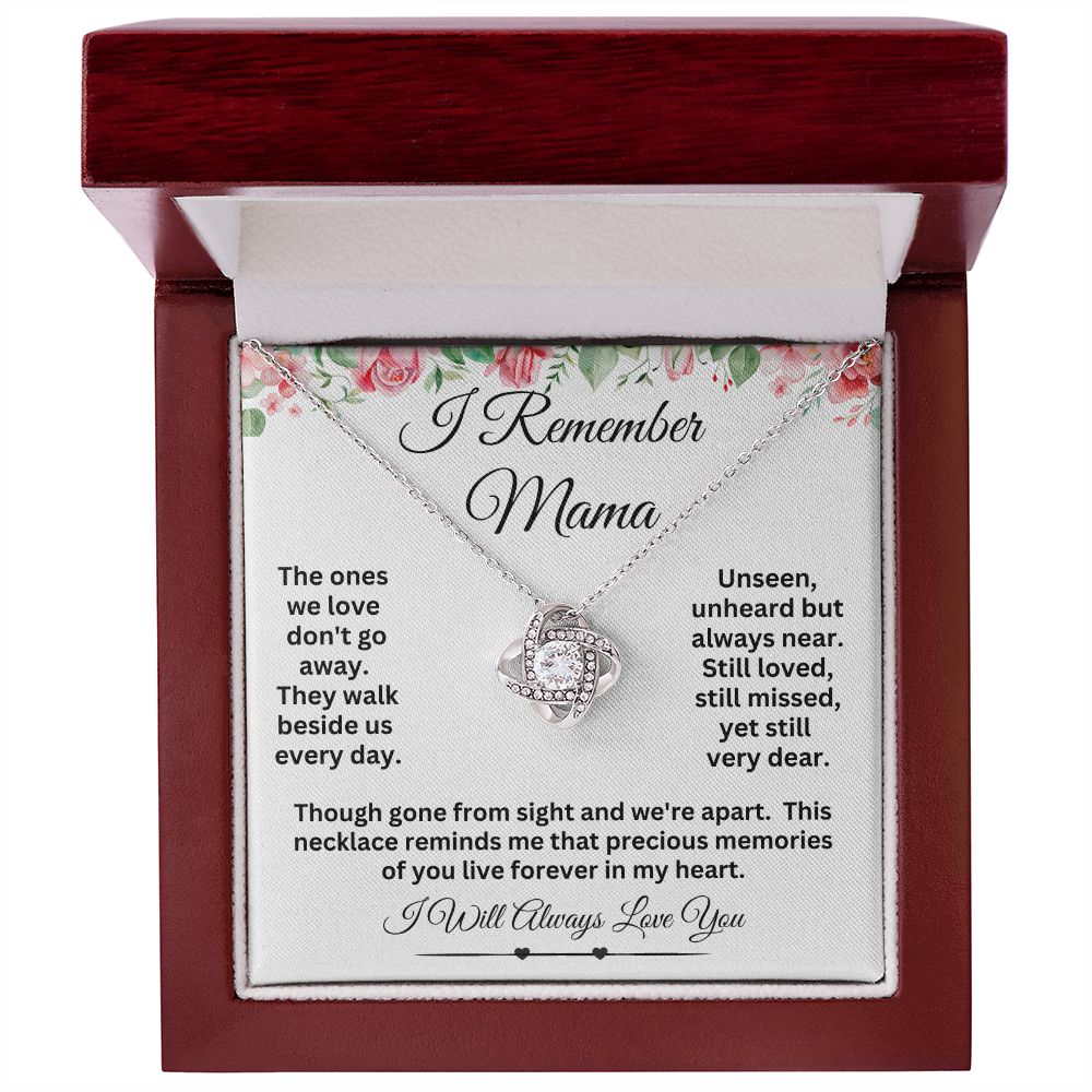 Sister I'll Always Remember Mama - Love Knot Necklace