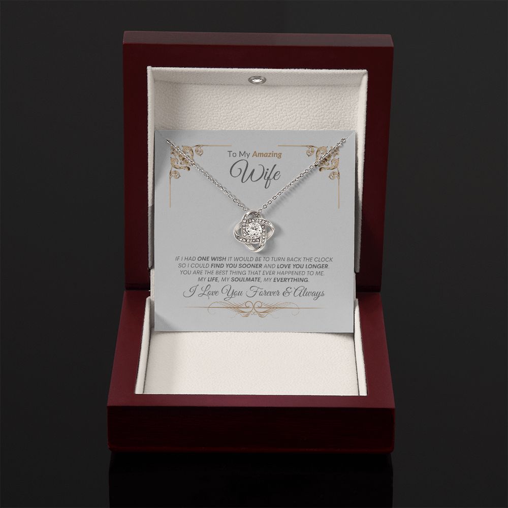 Wife You Are My Life, Soulmate, Everything --- Love Knot Necklace