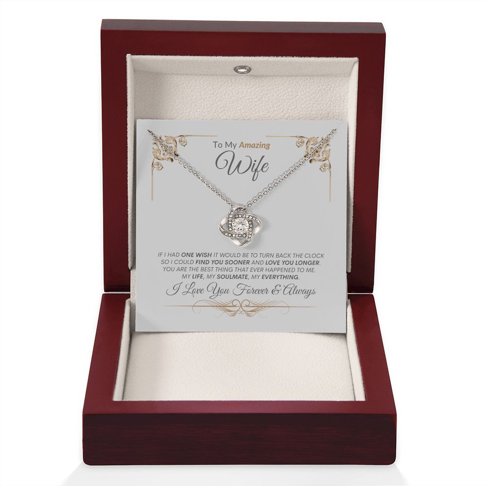 Wife You Are My Life, Soulmate, Everything --- Love Knot Necklace