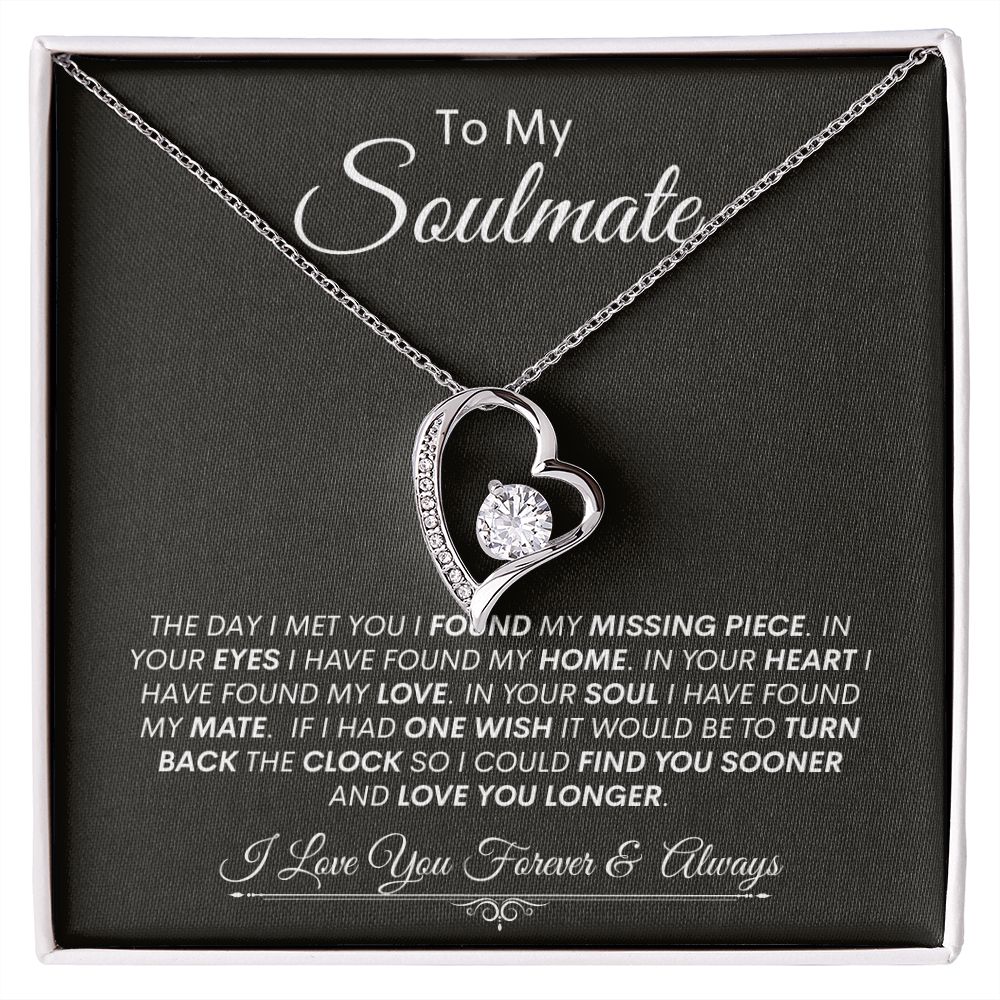 Soulmate I Found My Missing Piece -- Forever Love Necklace
