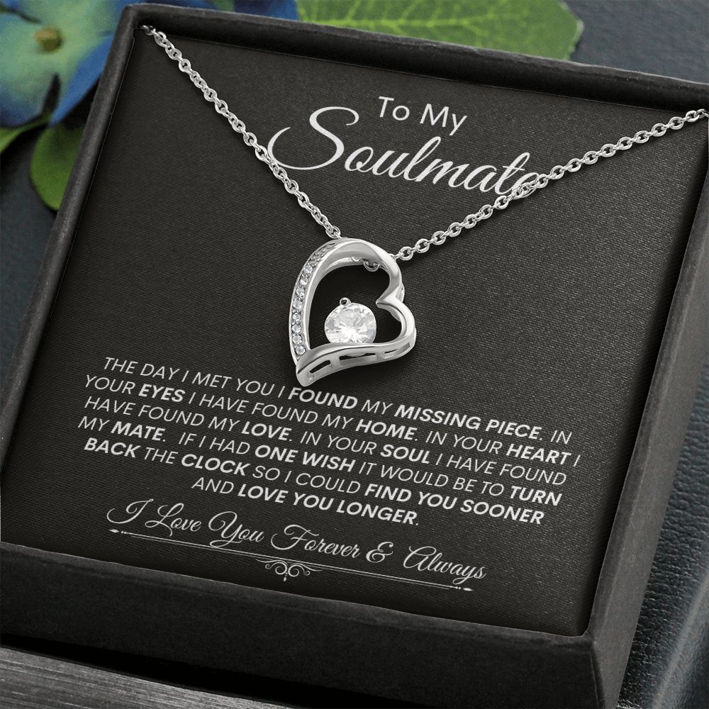 Soulmate I Found My Missing Piece -- Forever Love Necklace