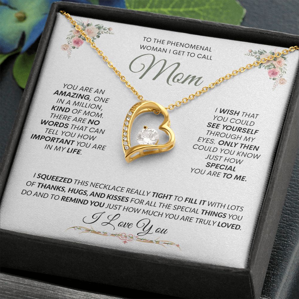 Mom I Squeezed This Heart & Filled It with Kisses -- Forever Love Necklace