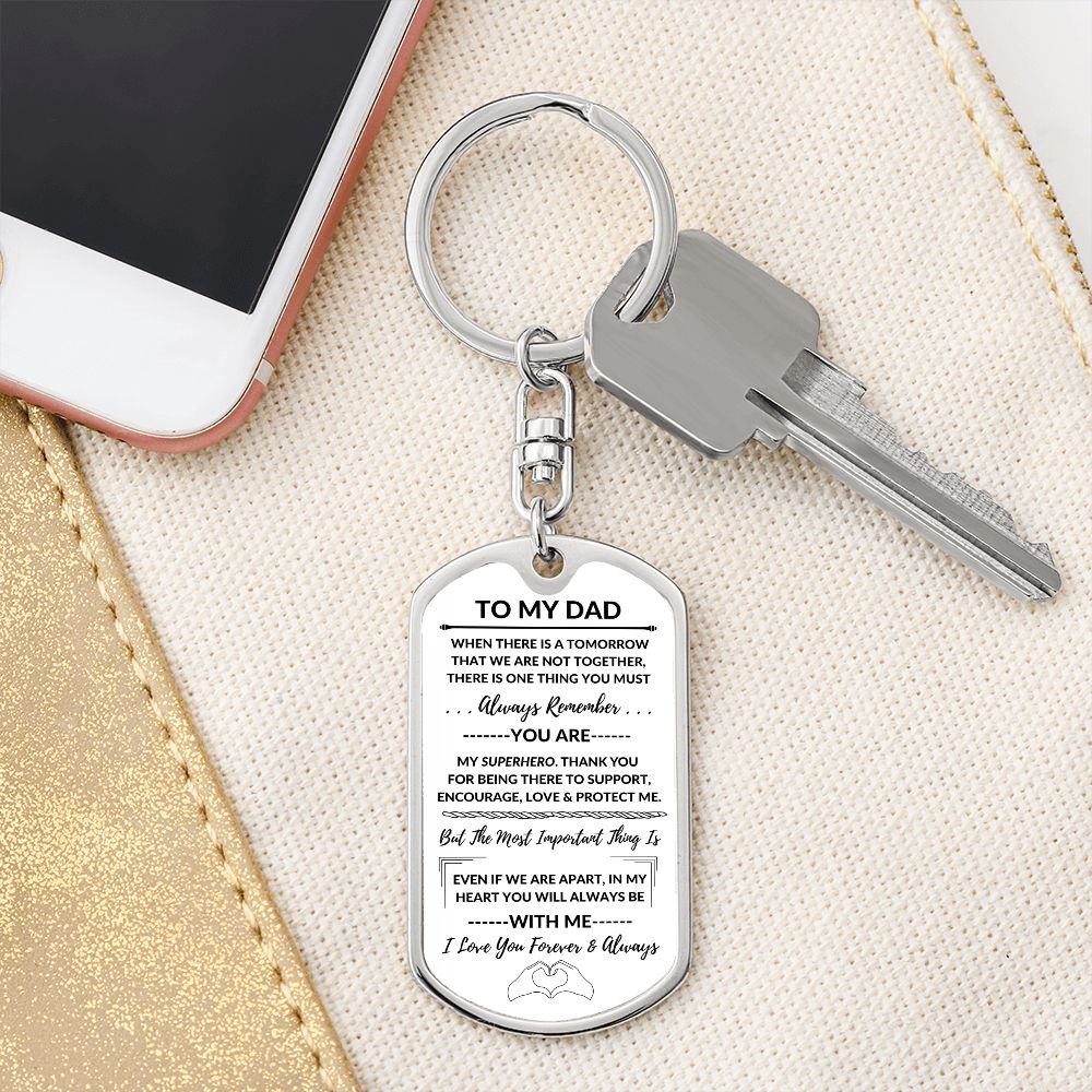 Dad, You Will Always Be With Me / Dog Tag Keychain
