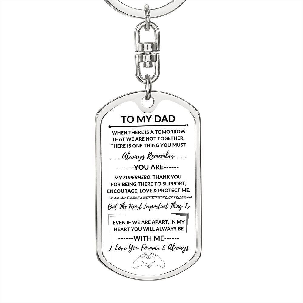 Dad, You Will Always Be With Me / Dog Tag Keychain