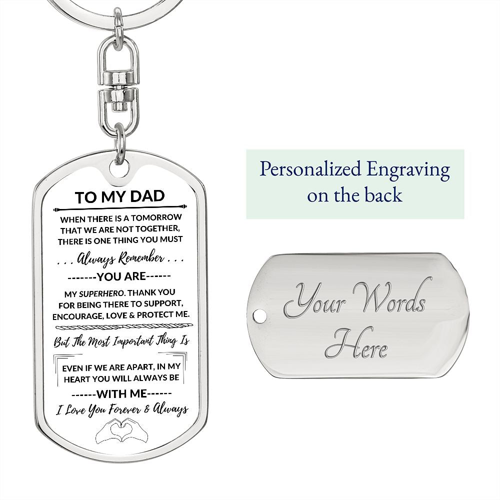 Dad, You Will Always Be With Me / Dog Tag Keychain