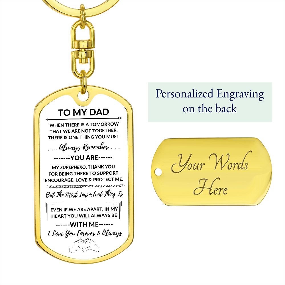 Dad, You Will Always Be With Me / Dog Tag Keychain