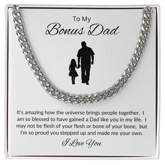 Bonus Dad from Your Other Daughter, You Made Me Your Own / Cuban Link Chain Necklace