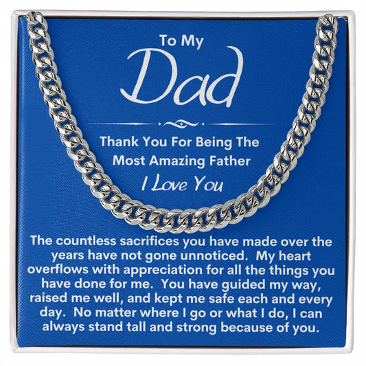 Dad Your Sacrifices Are Appreciated / Cuban Link Chain Necklace