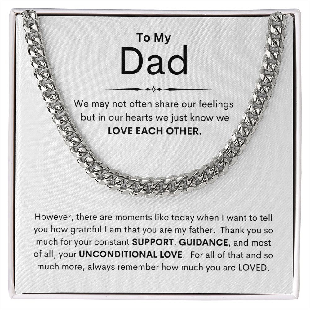Dad, We May Not Share Our Feelings / Cuban Link Chain Necklace