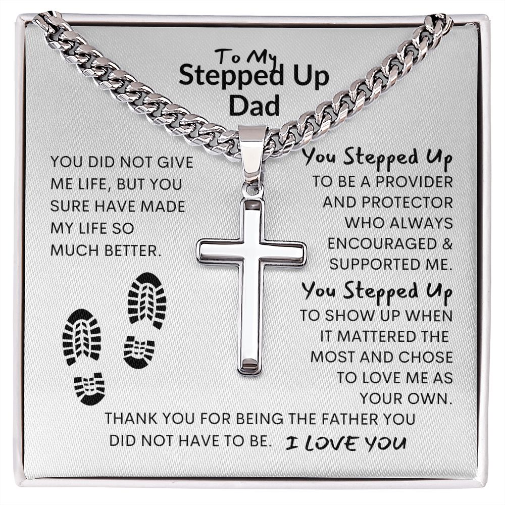 Thanks Dad, You Did Not Have to Be My Father / Cross on Cuban Chain Necklace