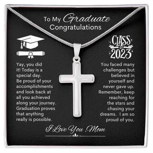 Graduate I Am So Proud Of You, Love Mom -- Cross Necklace