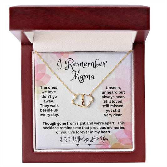 Remember Mama Everlasting Love Necklace