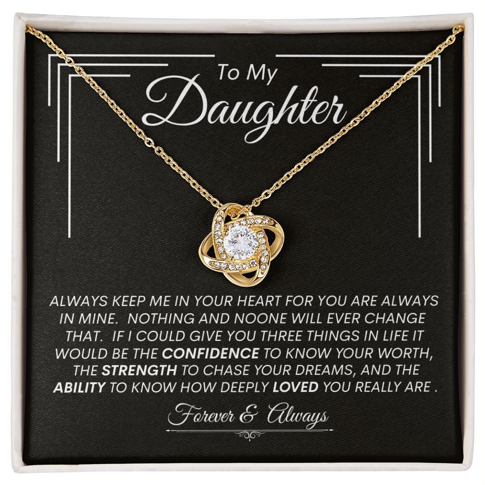 Daughter, Be Confident & Strong -- Love Knot  Necklace
