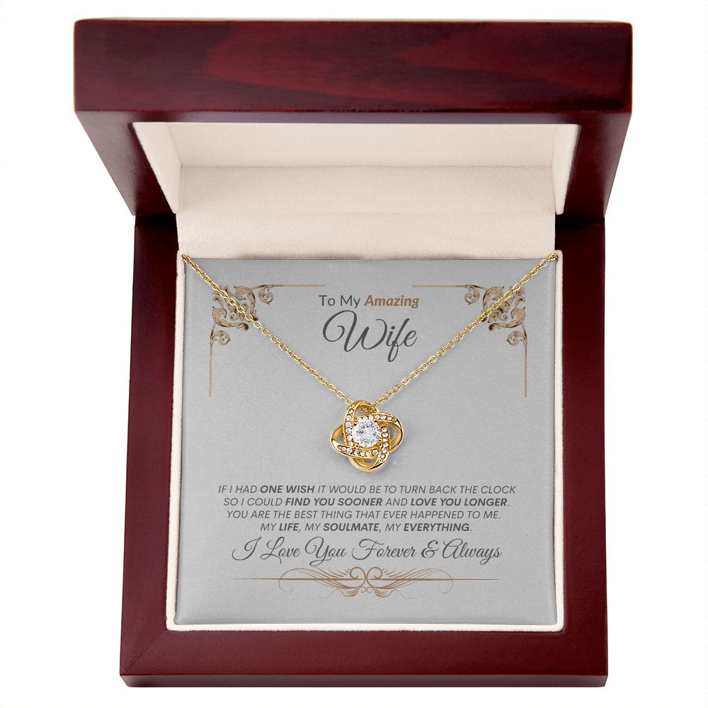 Wife You Are My Life, Soulmate, Everything --- Love Knot Necklace