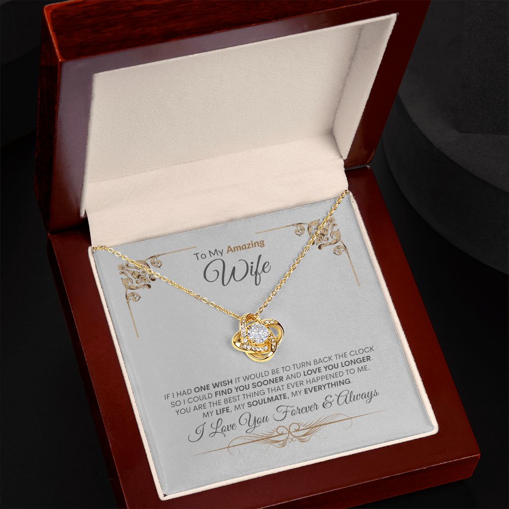 Wife You Are My Life, Soulmate, Everything --- Love Knot Necklace
