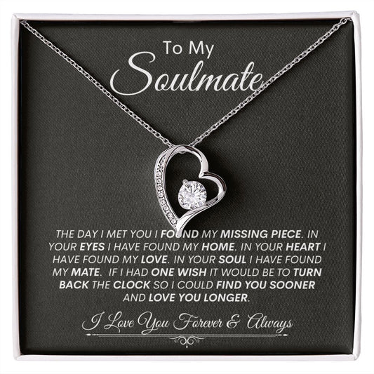 Soulmate I Found My Missing Piece -- Forever Love Necklace